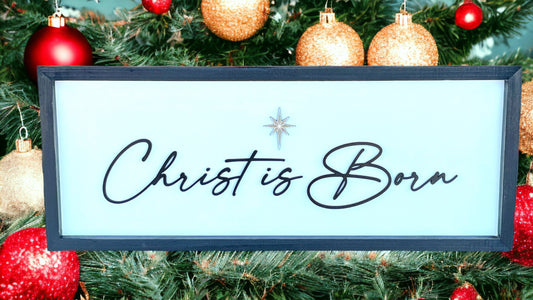 Christ is Born Sign